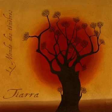 Le Monde des ténèbres by Tiarra - album cover