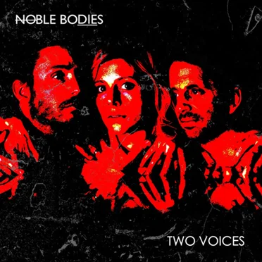 Two Voices by Noble Bodies - album cover