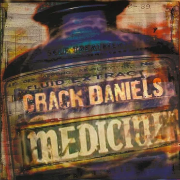 Medicine by Sons of Crack Daniels - album cover