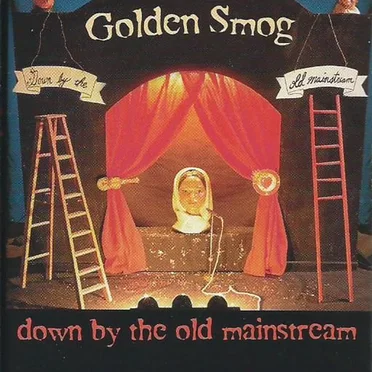 Down by the Old Mainstream by Golden Smog - album cover
