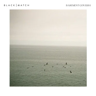 Basement Covers I by Black Match - album cover