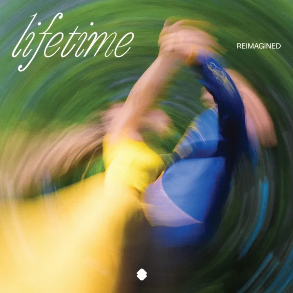Lifetime (Reimagined)