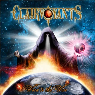 Word to the Wise by Clairvoyants - album cover