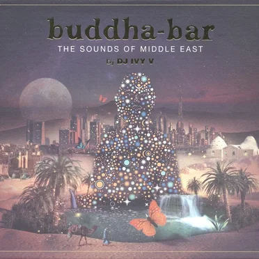 Buddha‐Bar: The Sounds of Middle East by Various Artists - album cover