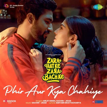 Phir Aur Kya Chahiye (From “Zara Hatke Zara Bachke”)