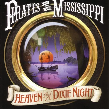 Heaven And A Dixie Night by Pirates Of The Mississippi - album cover