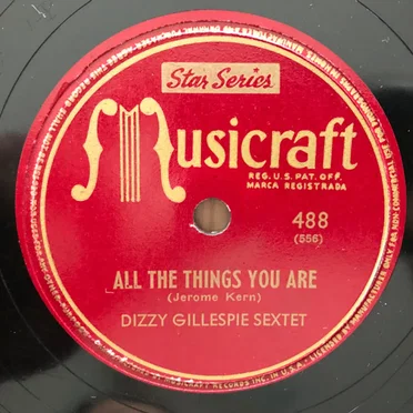 All the Things You Are / Dizzy Atmosphere