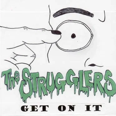 Get on It by The Strugglers - album cover