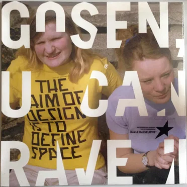 Gosen, U Can Rave II by The Aim of Design Is to Define Space - album cover
