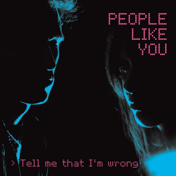 Tell Me That I'm Wrong