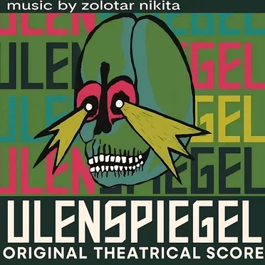 Ulenspiegel (Original Theatrical Score)