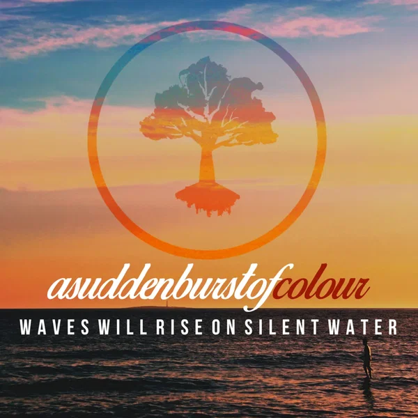 Waves Will Rise On Silent Water