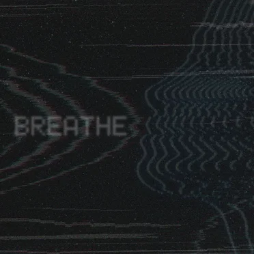 Breathe