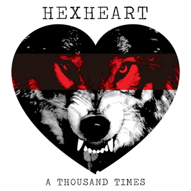 A Thousand Times by Hexheart - album cover