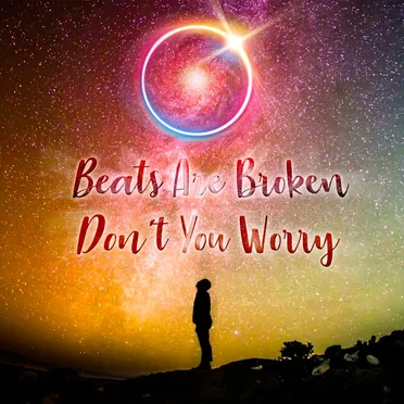 Don't You Worry by Beats Are Broken - album cover
