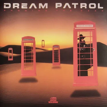 Phoning the Czar by Dream Patrol - album cover