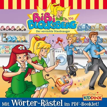 Bibi Blocksberg, Folge 106: Der verrückte Staubsauger by Bibi Blocksberg - album cover
