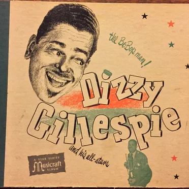 Dizzy Gillespie and His All-Stars