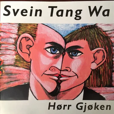 Hørr gjøken by Svein Tang Wa - album cover