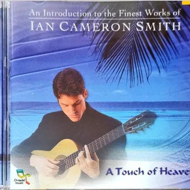 An Introduction to the Finest Works of Ian Cameron Smith - A Touch of Heaven