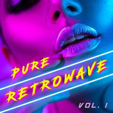 Pure Retrowave, Vol. 1 by Various Artists - album cover