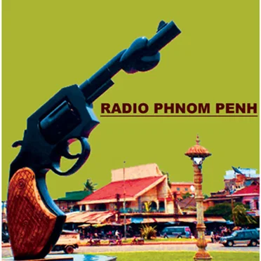Radio Phnom Penh by Various Artists - album cover