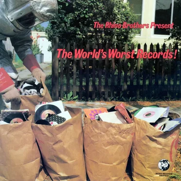 The Rhino Brothers Present: The World’s Worst Records by Various Artists - album cover