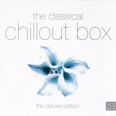 The Classical Chillout Box by Various Artists - album cover
