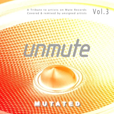 MUTATED : UnMute Vol.3 by Various Artists - album cover
