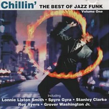Chillin' The Best Of Jazz Funk by Various Artists - album cover
