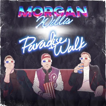 Morgan Willlis & Paradise Walk by Morgan Willis - album cover