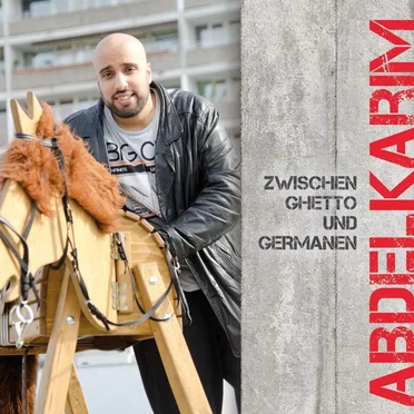 Zwischen Ghetto und Germanen by Abdelkarim - album cover