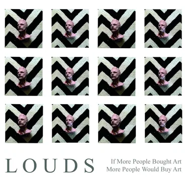 If More People Bought Art More People Would Buy Art by Louds - album cover