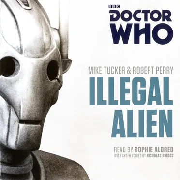 Doctor Who: Illegal Alien by Mike Tucker - album cover