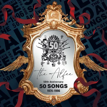THE ALFEE 50 SONGS 1974–1996