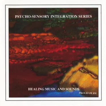 Psycho-Sensory Integration Series, Program #4