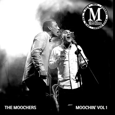 Moochin’ Vol 1