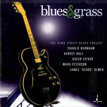 Blues & Grass by The 52nd Street Blues Project - album cover