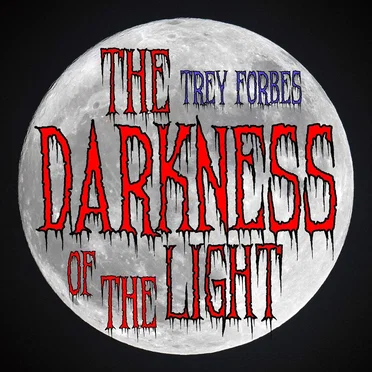 The Darkness of the Light