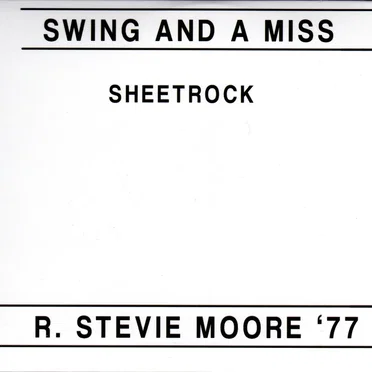 Swing and a Miss / Sheetrock