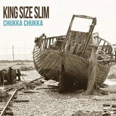 Chukka Chukka by King Size Slim - album cover