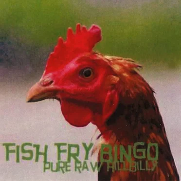 Pure Raw Hillbilly by Fish Fry Bingo - album cover