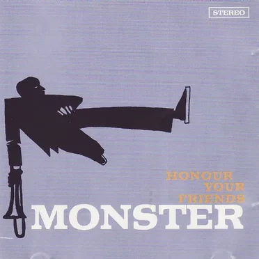 Honour Your Friends by Monster - album cover