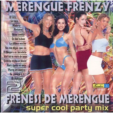 Merengue Frenzy 2: Super Cool Party Mix