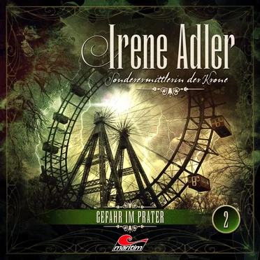 Folge 02: Gefahr im Prater by Irene Adler - Sonderermittlerin der Krone - album cover