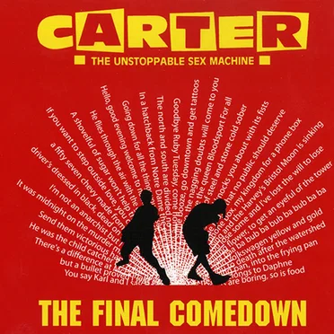 The Final Comedown by Carter the Unstoppable Sex Machine - album cover