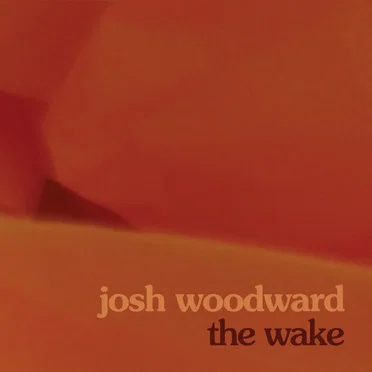 The Wake by Josh Woodward - album cover