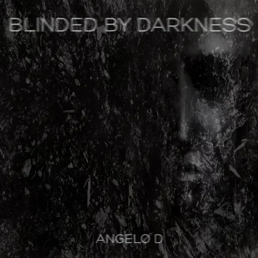 Blinded by Darkness
