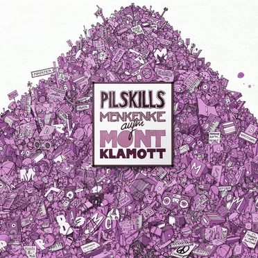 Menkenke aufm Mont Klamott by Pilskills - album cover