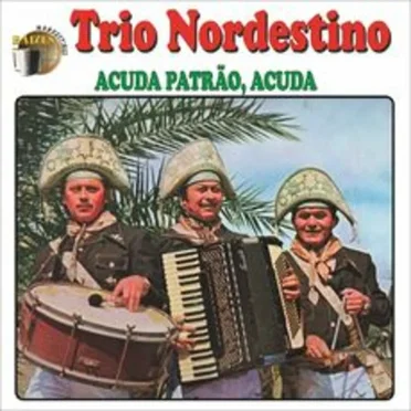 Acuda Patrão, Acuda by Trio Nordestino - album cover